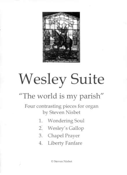 Wesley Suite for organ by Steven Nisbet